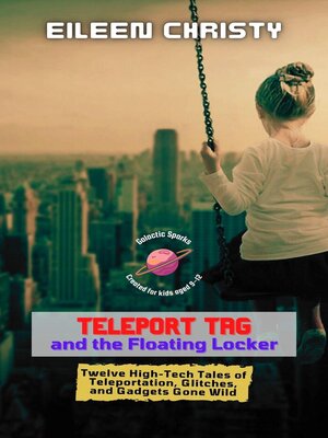 cover image of Teleport Tag and the Floating Locker